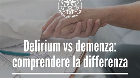 Diagramma che confronta Demenza e Delirium