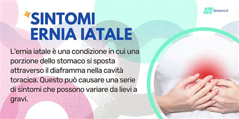 Infografica che illustra i sintomi comuni dell'ernia iatale