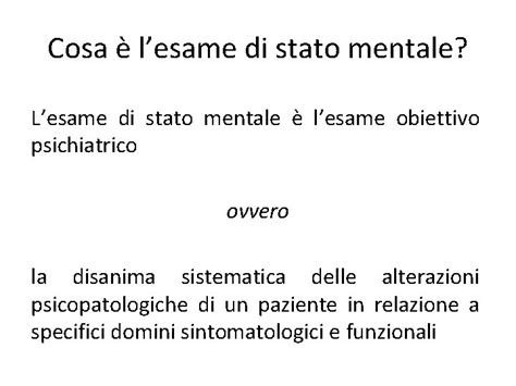 Schematizzazione dell'esame dello stato mentale