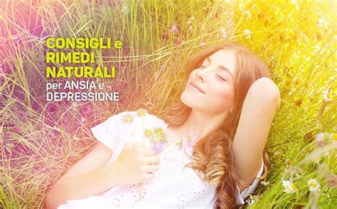 Infografica che illustra i diversi rimedi naturali per la depressione e l'ansia