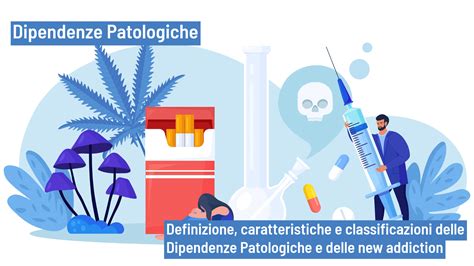 Infografica che illustra le diverse tipologie di dipendenze patologiche